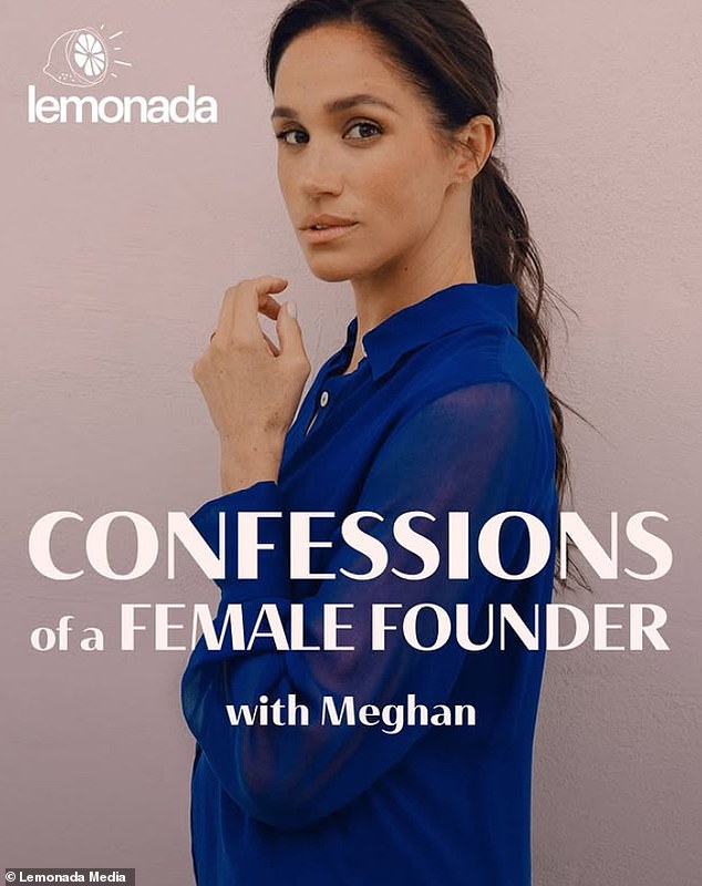 The Duchess of Sussex launched her 'Confessions Of A Female Founder' podcast last month