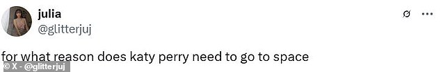 One commenter bluntly asked why the pop star Katty Perry had been chosen to go into space