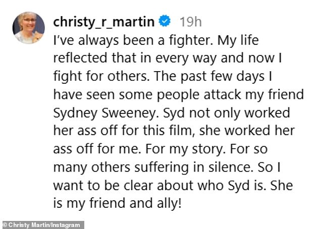 Martin continued: 'Syd not only worked her a** off for this film, she worked her a** off for me. For my story. For so many others suffering in silence. So I want to be clear about who Syd is. She is my friend and ally!'