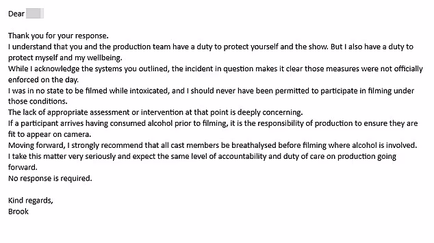 In an email dated November 4, Brook wrote: 'I was in no state to be filmed while intoxicated.' She argued that production failed to properly assess her fitness to participate in filming after consuming alcohol prior to entering the dinner party